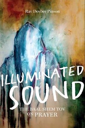 Illuminated Sound