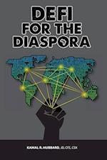 DeFi for the Diaspora: Creating the Foundation to a More Equitable and Sustainable Global Black Economy Through Decentralized Finance 