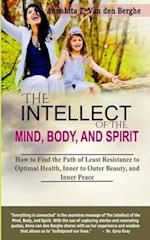 The Intellect of the Mind, Body, and Spirit