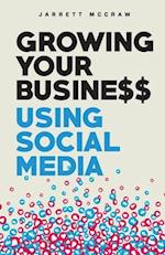 Growing Your Business Using Social Media 