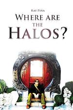 Where Are the Halos? 