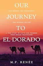 Our Journey to El Dorado