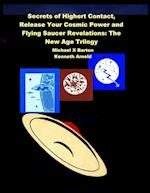 Secrets of Highert Contact, Release Your Cosmic Power and Flying Saucer Revelations