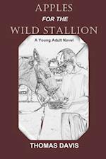 Apples for the Wild Stallion 