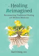 Healing Reimagined