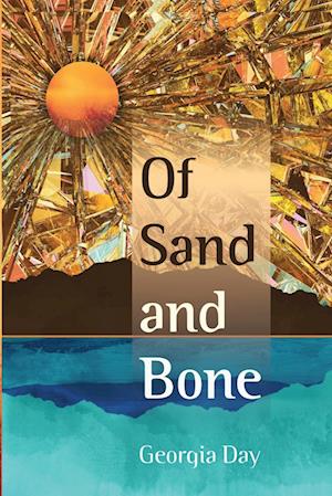 Of Sand and Bone