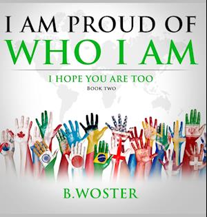 I Am Proud of Who I Am