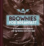 Brownies for Breakfast: A Cookbook for Diabetics and the People Who Love Them 