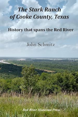 The Stark Ranch of Cooke County, Texas