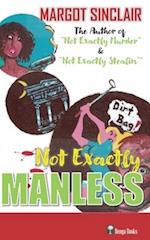 Not Exactly Manless: Vol. 3 