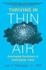 Thriving In Thin Air: Developing Resilience In Challenging Times 