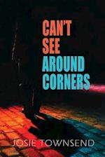 Can't See Around Corners