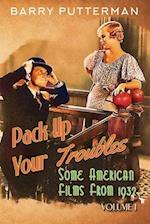 Pack Up Your Troubles: Some American Films from 1932 (Volume 1) 