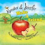 Kynder & Jentler Make a Friend 