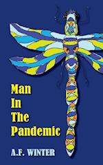 Man in the Pandemic 