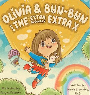 Olivia & Bun-Bun and The Extraordinary Extra X