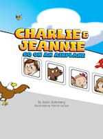 Charlie and Jeannie Go On An Airplane 