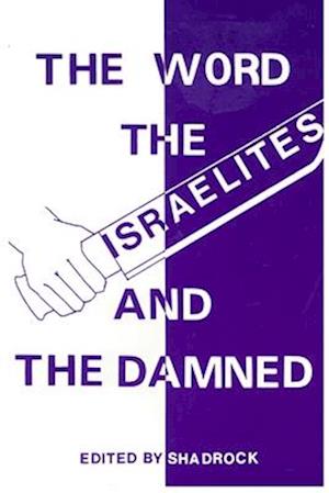 THE WORD THE ISRAELITES AND THE DAMNED