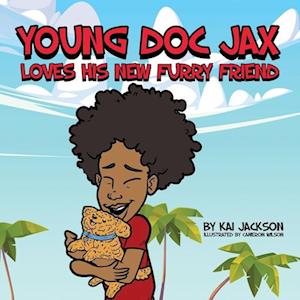 YOUNG DOC JAX: Loves His New Furry Friend