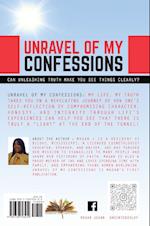 Unravel of My Confessions ; My LIFE, My TRUTH 