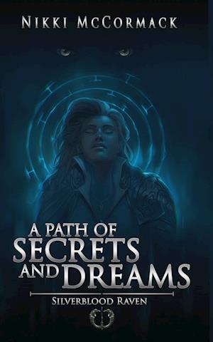 A Path of Secrets and Dreams