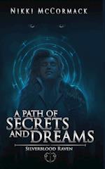 A Path of Secrets and Dreams 