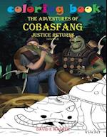 Coloring Book The Adventures of Cobasfang Justice Returns volume 1 