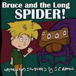 Bruce and the Long Spider 