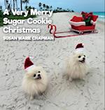 A Very Merry Sugar Cookie Christmas 