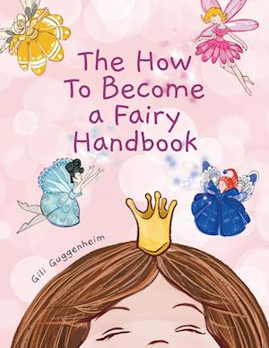 The how to become a fairy handbook