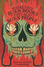 Where They Burn Books, They Also Burn People 