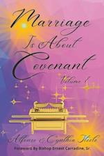 Marriage Is About Covenant: Volume 1 