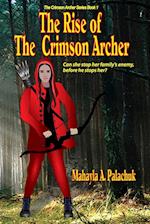 The Rise of The Crimson Archer 