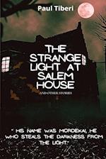 The Strange Light at Salem House and other stories 