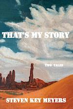 That's My Story: Two Tales 