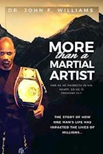 More Than A Martial Artist 