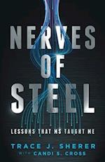 Nerves of Steel: Lessons That MS Taught Me 