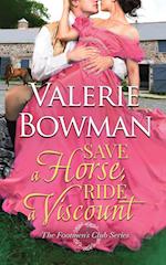 Save a Horse, Ride a Viscount 