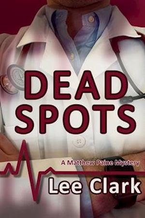 Dead Spots: A Matthew Paine Mystery