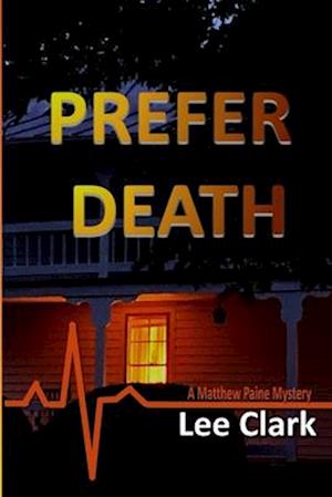 Prefer Death: A Matthew Paine Mystery