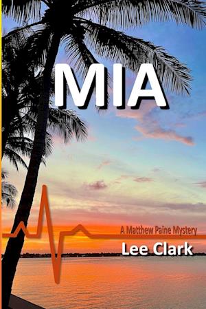 MIA: A Matthew Paine Mystery