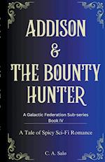 Addison & The Bounty Hunter