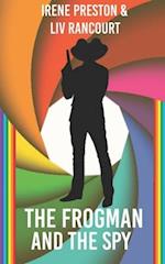 The Frogman and the Spy: A M/M Superhero Romance 