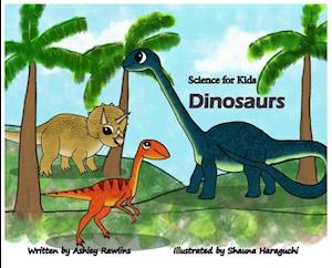 Science for Kids: Dinosaurs