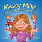 Messy Millie: Thrilling Adventures and Lessons Learned 