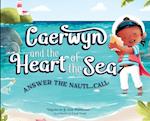 Caerwyn and The Heart of The Sea 