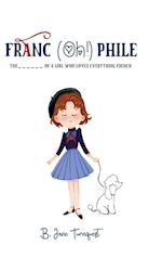 Franc (Oh!) Phile 