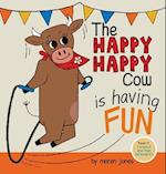The Happy Happy Cow Is Having Fun 