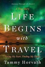 Life Begins with Travel