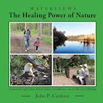 THE HEALING POWER OF NATURE